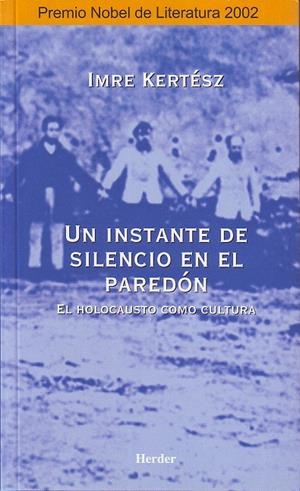 INSTANTE DE SILENCIO EN EL PAREDON, UN | 9788425421259 | KERTESZ, IMRE | Galatea Llibres | Llibreria online de Reus, Tarragona | Comprar llibres en català i castellà online