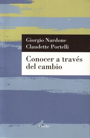 CONOCER A TRAVES DEL CAMBIO | 9788425424977 | NARDONE, GIORGIO | Galatea Llibres | Llibreria online de Reus, Tarragona | Comprar llibres en català i castellà online