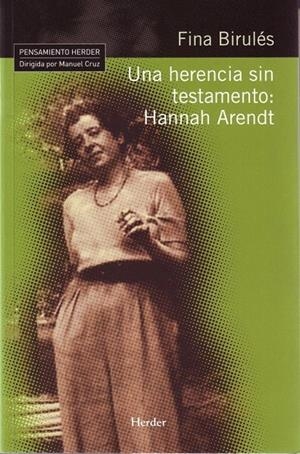 HERENCIA SIN TESTAMENTO, UNA: HANNAH ARENDT | 9788425425189 | BIRULES, FINA | Galatea Llibres | Librería online de Reus, Tarragona | Comprar libros en catalán y castellano online