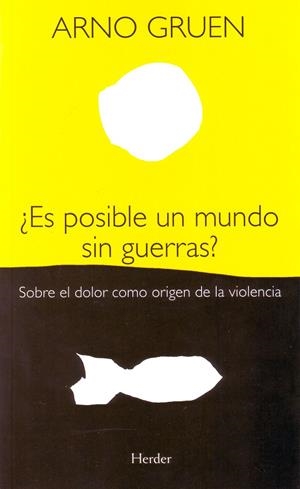 ES POSIBLE UN MUNDO SIN GUERRAS? | 9788425425448 | GRUEN, ARNO | Galatea Llibres | Llibreria online de Reus, Tarragona | Comprar llibres en català i castellà online