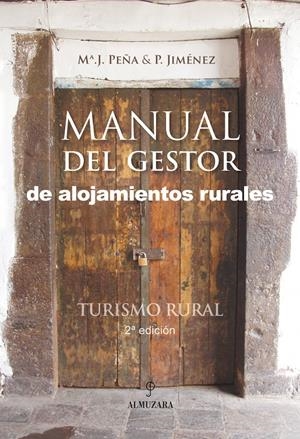 MANUAL DEL GESTOR DE ALOJAMIENTOS RURALES | 9788496416154 | PEÑA - JIMENEZ | Galatea Llibres | Librería online de Reus, Tarragona | Comprar libros en catalán y castellano online
