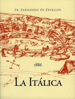 ITALICA, LA | 9788496416079 | ZEVALLOS, FERNANDO DE | Galatea Llibres | Librería online de Reus, Tarragona | Comprar libros en catalán y castellano online