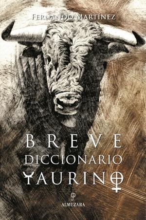 BREVE DICCIONARIO TAURINO | 9788496416093 | MARTINEZ, FERNANDO | Galatea Llibres | Llibreria online de Reus, Tarragona | Comprar llibres en català i castellà online