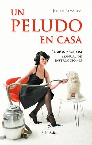 PELUDO EN CASA, UN | 9788496416536 | ALVAREZ, JORDI | Galatea Llibres | Llibreria online de Reus, Tarragona | Comprar llibres en català i castellà online