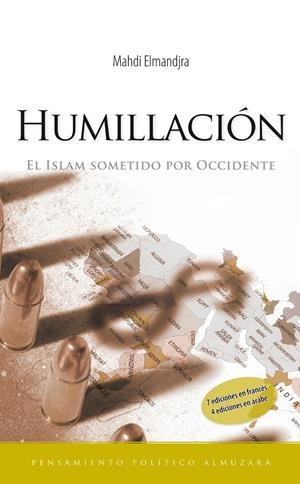 HUMILLACION | 9788496416949 | ELMANDJARA, MAHDI | Galatea Llibres | Llibreria online de Reus, Tarragona | Comprar llibres en català i castellà online