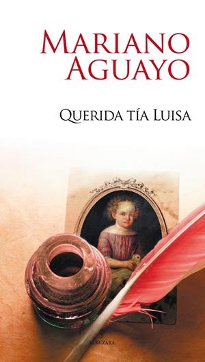 QUERIDA TIA LUISA | 9788488586193 | AGUAYO, MARIANO | Galatea Llibres | Llibreria online de Reus, Tarragona | Comprar llibres en català i castellà online