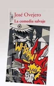 COMEDIA SALVAJE, LA | 9788420422404 | OVEJERO, JOSÉ | Galatea Llibres | Librería online de Reus, Tarragona | Comprar libros en catalán y castellano online