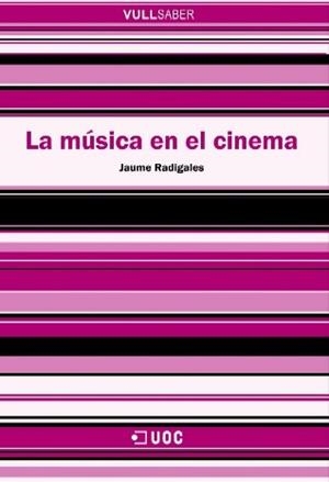 MUSICA EN EL CINEMA, LA | 9788497885874 | RADIGALES, JAUME | Galatea Llibres | Librería online de Reus, Tarragona | Comprar libros en catalán y castellano online