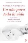 AÑO PARA TODA LA VIDA, UN | 9788484608103 | MICHELENA PAGGIOLI, MARIELA | Galatea Llibres | Llibreria online de Reus, Tarragona | Comprar llibres en català i castellà online