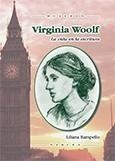 VIRGINIA WOOLF. LA VIDA EN LA ESCRITURA | 9788427716339 | RAMPELLO, LILIANA | Galatea Llibres | Librería online de Reus, Tarragona | Comprar libros en catalán y castellano online