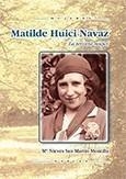 MATILDE HUICI NAVAZ. LA TERCERA MUJER | 9788427716353 | SAN MARTÍN MONTILLA, Mª NIEVES | Galatea Llibres | Librería online de Reus, Tarragona | Comprar libros en catalán y castellano online