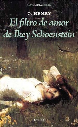 FILTRO DE AMOR DE IKEY SCHOENSTEIN | 9788492491353 | HENRY, O. | Galatea Llibres | Llibreria online de Reus, Tarragona | Comprar llibres en català i castellà online