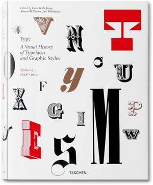 TYPE VOL. 1 A VISUAL HISTORY OF TYPEFACES AND GRAPHIC STYLES | 9783836515160 | JONG, CEES W. DE | Galatea Llibres | Librería online de Reus, Tarragona | Comprar libros en catalán y castellano online