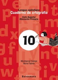 LENGUA CASTELLANA CUADERNO ORTOGRAFIA 10 C.S. ED. PRIMARIA | 9788448910815 | Galatea Llibres | Llibreria online de Reus, Tarragona | Comprar llibres en català i castellà online