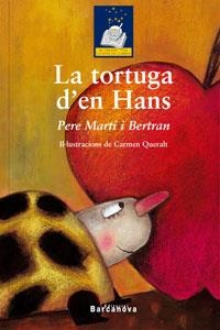 TORTUGA DE HANS, LA | 9788448917845 | MARTI, PERE | Galatea Llibres | Librería online de Reus, Tarragona | Comprar libros en catalán y castellano online