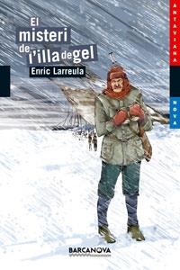 MISTERI DE L'ILLA DE GEL, EL | 9788448920920 | LARREULA I VIDAL, ENRIC | Galatea Llibres | Librería online de Reus, Tarragona | Comprar libros en catalán y castellano online
