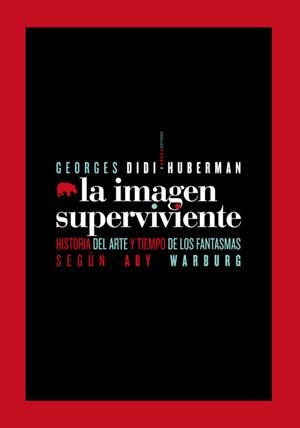 IMAGEN SUPERVIVIENTE, LA | 9788496775589 | DIDI-HUBERMAN, GEORGES | Galatea Llibres | Librería online de Reus, Tarragona | Comprar libros en catalán y castellano online