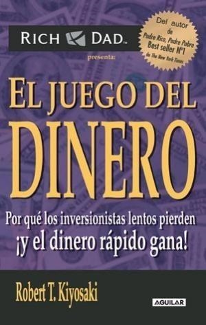 JUEGO DEL DINERO, EL | 9788403100848 | KIYOSAKI, ROBERT T. | Galatea Llibres | Llibreria online de Reus, Tarragona | Comprar llibres en català i castellà online