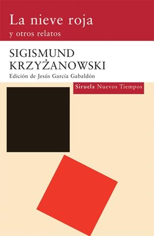NIEVE ROJA, LA | 9788498412994 | KRZYZANOWSKI, SIGISMUND | Galatea Llibres | Librería online de Reus, Tarragona | Comprar libros en catalán y castellano online