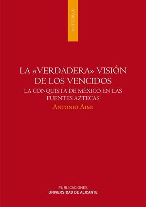 VERDADERA VISIÓN DE LOS VENCIDOS | 9788497170550 | AIMI, ANTONIO | Galatea Llibres | Librería online de Reus, Tarragona | Comprar libros en catalán y castellano online
