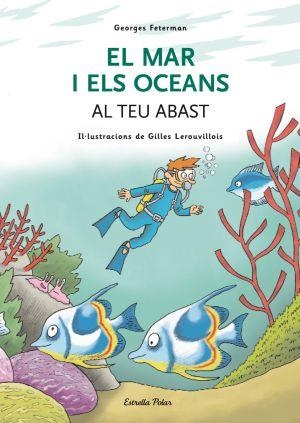 MAR I ELS OCEANS AL TEU ABAST | 9788492790814 | FETERMAN, GEORGE | Galatea Llibres | Llibreria online de Reus, Tarragona | Comprar llibres en català i castellà online