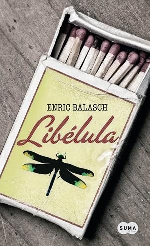 LIBÉLULA | 9788483651087 | BALASCH I BLANCH, ENRIC | Galatea Llibres | Librería online de Reus, Tarragona | Comprar libros en catalán y castellano online