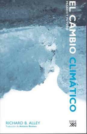 CAMBIO CLIMATICO, EL. PASADO Y FUTURO | 9788432312977 | ALLEY, RICHARD | Galatea Llibres | Librería online de Reus, Tarragona | Comprar libros en catalán y castellano online
