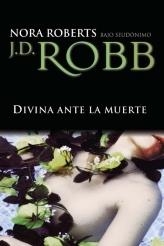 DIVINA ANTE LA MUERTE | 9788496575981 | ROBERTS, NORA | Galatea Llibres | Librería online de Reus, Tarragona | Comprar libros en catalán y castellano online