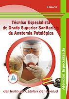 TECNICO ESPECIALISTA DE GRADO SUPERIOR SANITARIO DE ANATOMIA PATOLOGICA TEMARIO | 9788467629262 | GARCIA BERMEJO, Mª JOSE | Galatea Llibres | Librería online de Reus, Tarragona | Comprar libros en catalán y castellano online