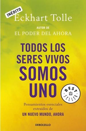 TODOS LOS SERES VIVOS SOMOS UNO | 9788499081892 | TOLLE, ECKHART | Galatea Llibres | Librería online de Reus, Tarragona | Comprar libros en catalán y castellano online