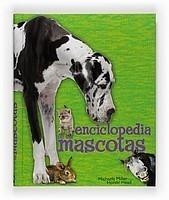 ENCICLOPEDIA DE LAS MASCOTAS | 9788467535600 | HEAD, HONOR / MILLER, MICHAELA | Galatea Llibres | Llibreria online de Reus, Tarragona | Comprar llibres en català i castellà online