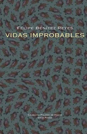VIDAS IMPROBABLES | 9788498950366 | BENITEZ REYES, FELIPE | Galatea Llibres | Llibreria online de Reus, Tarragona | Comprar llibres en català i castellà online