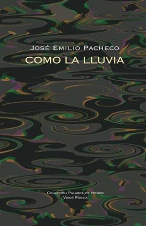 COMO LA LLUVIA | 9788498950359 | PACHECO, JOSE EMILIO | Galatea Llibres | Llibreria online de Reus, Tarragona | Comprar llibres en català i castellà online