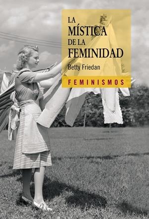 MÍSTICA DE LA FEMINIDAD | 9788437626178 | FRIEDAN, BETTY | Galatea Llibres | Llibreria online de Reus, Tarragona | Comprar llibres en català i castellà online