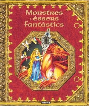 MONSTRES I ESSERS FANTASTICS | 9788430525775 | SUSAETA, EQUIPO | Galatea Llibres | Librería online de Reus, Tarragona | Comprar libros en catalán y castellano online