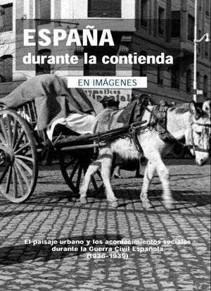 ESPAÑA DURANTE LA CONTIENDA | 9788493751326 | Galatea Llibres | Librería online de Reus, Tarragona | Comprar libros en catalán y castellano online