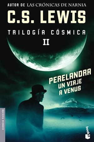 PERELANDRA. UN VIAJE A VENUA. TRILOGIA COSMICA 2 | 9788445076491 | LEWIS, C.S. | Galatea Llibres | Llibreria online de Reus, Tarragona | Comprar llibres en català i castellà online