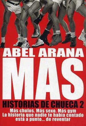 MAS HISTORIAS DE CHUECA | 9788492813063 | ARANA, ABEL | Galatea Llibres | Librería online de Reus, Tarragona | Comprar libros en catalán y castellano online