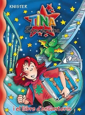 TINA SUPERBRUIXA I EL LLIBRE D'ENCANTERIS 0 | 9788483046135 | KNISTER | Galatea Llibres | Librería online de Reus, Tarragona | Comprar libros en catalán y castellano online