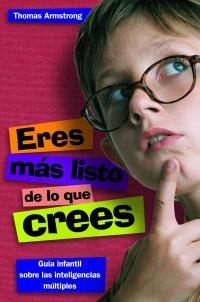 ERES MAS LISTO DE LO QUE CREES | 9788497543255 | ARMSTRONG, THOMAS | Galatea Llibres | Librería online de Reus, Tarragona | Comprar libros en catalán y castellano online
