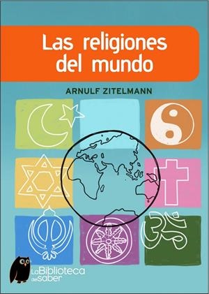 RELIGIONES DEL MUNDO, LAS | 9788497543415 | ZITELMANN, ARNULF | Galatea Llibres | Librería online de Reus, Tarragona | Comprar libros en catalán y castellano online