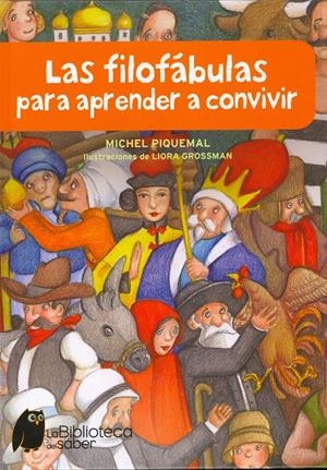 FILOFABULAS PARA APRENDER A CONVIVIR, LAS | 9788497544313 | PIQUEMAL, MICHEL | Galatea Llibres | Librería online de Reus, Tarragona | Comprar libros en catalán y castellano online
