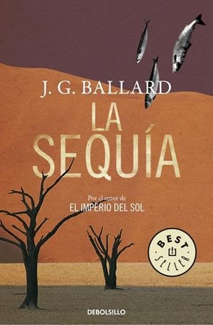 SEQUIA, LA | 9788483469996 | BALLARD, J. G. | Galatea Llibres | Llibreria online de Reus, Tarragona | Comprar llibres en català i castellà online
