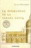 LA HERMANDAD DE LA SABANA SANTA | 9788497935272 | NAVARRO, JULIA | Galatea Llibres | Librería online de Reus, Tarragona | Comprar libros en catalán y castellano online