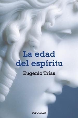 EDAD DEL ESPIRITU, LA | 9788483460283 | TRIAS, EUGENIO | Galatea Llibres | Llibreria online de Reus, Tarragona | Comprar llibres en català i castellà online