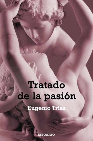 TRATADO DE LA PASION | 9788497939065 | TRIAS, EUGENIO | Galatea Llibres | Llibreria online de Reus, Tarragona | Comprar llibres en català i castellà online