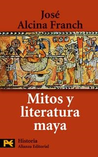 MITOS Y LITERATURA MAYA | 9788420661674 | ALCINA FRANCH, JOSE | Galatea Llibres | Llibreria online de Reus, Tarragona | Comprar llibres en català i castellà online