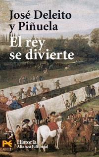 REY SE DIVIERTE, EL | 9788420659954 | DELEITO Y PIÑUELA, JOSE | Galatea Llibres | Llibreria online de Reus, Tarragona | Comprar llibres en català i castellà online