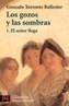 GOZOS Y LAS SOMBRAS 1. EL SEÑOR LLEGA | 9788420638317 | TORRENTE BALLESTER, GONZALO | Galatea Llibres | Librería online de Reus, Tarragona | Comprar libros en catalán y castellano online