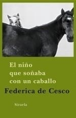 NIÑO QUE SOÑABA CON UN CABALLO | 9788498413649 | CESCO, FEDERICA DE | Galatea Llibres | Librería online de Reus, Tarragona | Comprar libros en catalán y castellano online